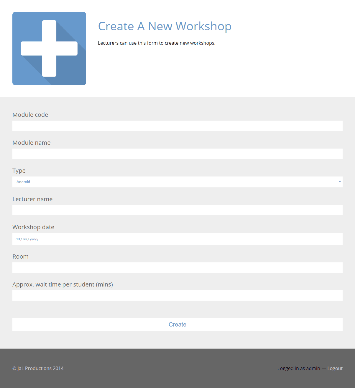 After logging in as admin, the lecturer or demonstrator can set up workshops in advance using this form.